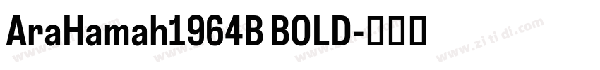 AraHamah1964B BOLD字体转换